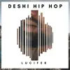 Deshi Hip Hop album lyrics, reviews, download