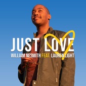 William Nesmith - Just Love (feat. Lauren Light)