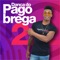 Dança do Pagobrega 2 - PagoBrega lyrics