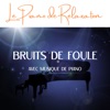 Bruits de foule avec musique de piano