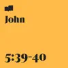 John 5:39-40 (feat. Joel Limpic) - Single album lyrics, reviews, download