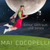 Einmal Weltraum und zurück - Mai Cocopelli