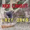Lazy Days - Single album lyrics, reviews, download