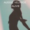 Alive - Auggie Velarde lyrics