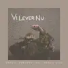 Vi lever nu (feat. Mando Diao) - Single album lyrics, reviews, download