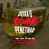 Deixa o Bonde Penetrar (feat. DJ Felipe Original, Mc GW, MC 3L & Dj Sati Marconex) - Single album lyrics, reviews, download