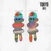 Stream & download Tokyo Bill - Single