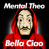 Bella ciao - Mental Theo