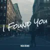 I Found You - Single album lyrics, reviews, download