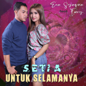 Setia Untuk Selamanya (feat. Fery) - Era Syaqira