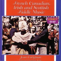 French Canadian Irish and Scottish Fiddle Music by Jean Carignan on Apple Music