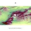 Quantum Tunnel (Electribe Set) - EP album lyrics, reviews, download