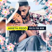 Volta pra Mim - Arieth Feijó