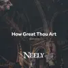 How Great Thou Art (Acoustic) - Single album lyrics, reviews, download