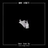 Days Gone By (Never Enough Edition) - Bob Moses