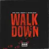 Stream & download Walk Down (feat. Sheff G & Young Nudy) - Single