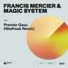 Premier Gaou (Nitefreak Remix) - Francis Mercier & Magic System