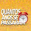 Quantos Anos Se Passaram - Single