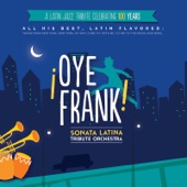 ¡Oye Frank! Sonata Latina Tribute Orchestra artwork