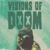 Visions of DOOM - EP album lyrics, reviews, download