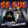 Se Fue (feat. Mohombi) - EP album lyrics, reviews, download