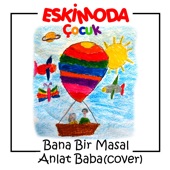 Bana Bir Masal Anlat Baba (Cover) artwork