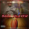 Ball Player (feat. Rizzoo Rizzoo) - Single album lyrics, reviews, download