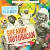 Speakin' Nuyorican - EP album lyrics, reviews, download