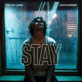 STAY - Single by The Kid LAROI & Justin Bieber album reviews, ratings, credits