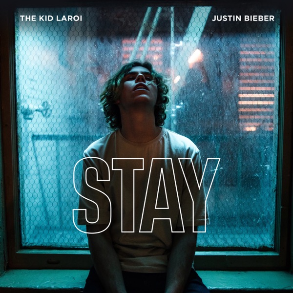 STAY - Single - The Kid LAROI & Justin Bieber
