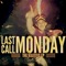 Ivory - Last Call Monday lyrics