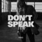 Don't Speak - WILKES lyrics