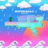 Supersoak - Single album lyrics, reviews, download