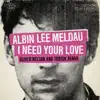 I Need Your Love (Oliver Nelson & Tobtok Remix) - Single album lyrics, reviews, download