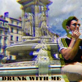 Drunk with me artwork