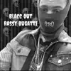 Blacc Out - Single album lyrics, reviews, download