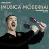 Música Moderna, Vol. II (Remixes and Rare Tracks) album lyrics, reviews, download