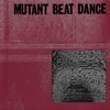 Mutant Beat Dance - Feed the Enemy (feat. Tyler Pope & Pat Mahoney)