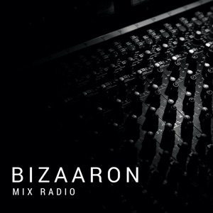 Bizaaron Mix Radio – Episode 014