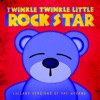 Twinkle Twinkle Little Rock Star - I Feel it Coming