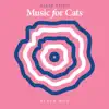 Stream & download Music for Cats Album One