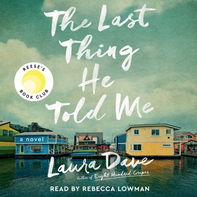 The Last Thing He Told Me (Unabridged)