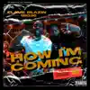 How Im Coming (feat. BIG30) - Single album lyrics, reviews, download