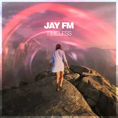 Timeless - Single by Jay FM album reviews, ratings, credits