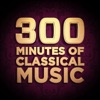 300 Minutes of Classical Music