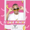Tu Amor Manjar - Single