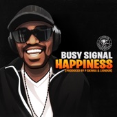 Busy Signal - Happiness