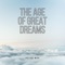The Age of Great Dreams artwork