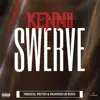 Swerve - Single album lyrics, reviews, download