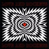 Love and Rockets - So Alive